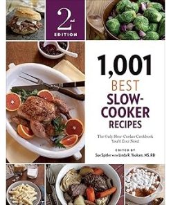 1,001 Best Slow Cooker Recipes for Delicious Easy Meals